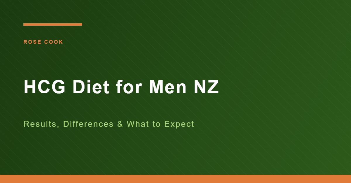 HCG Diet for Men NZ - Rose Cook NZ
